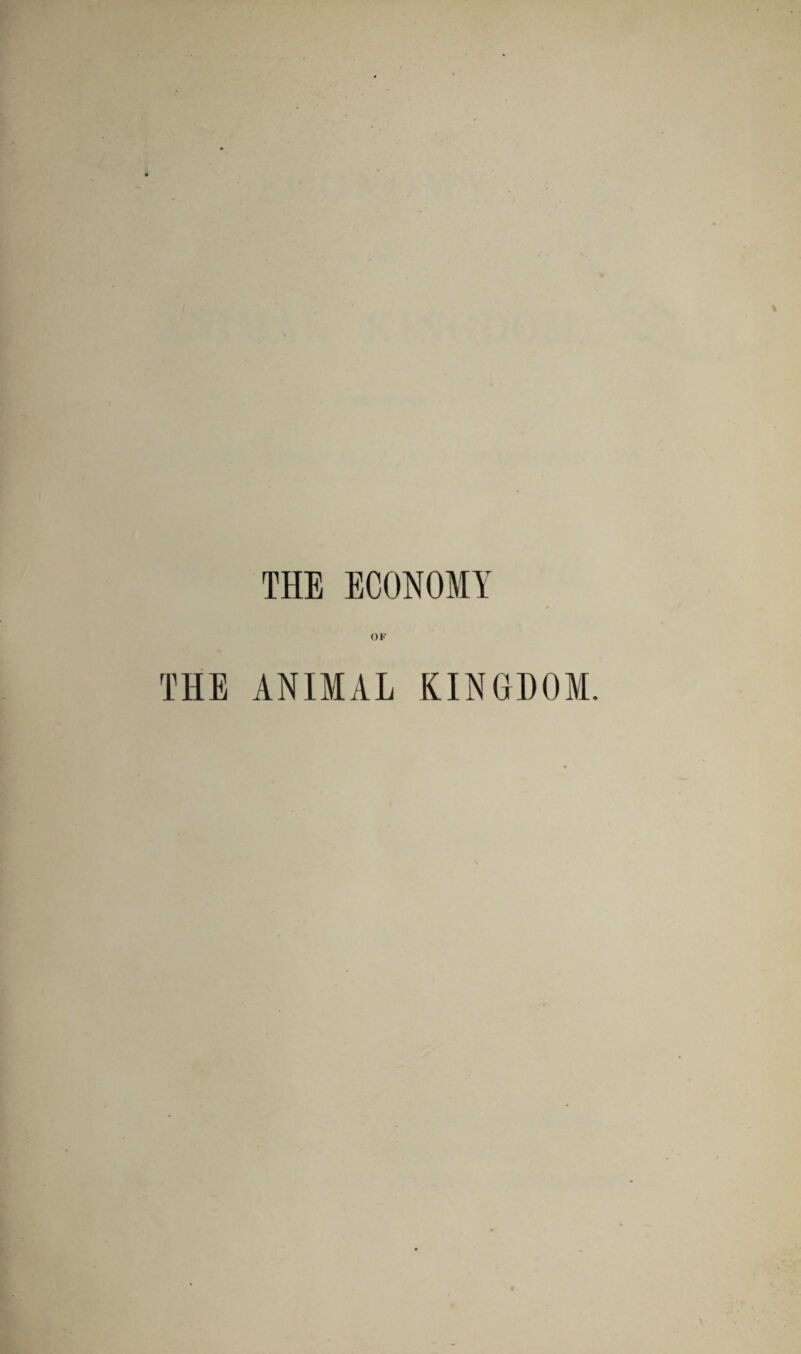 THE ECONOMY OF THE ANIMAL KINGDOM.