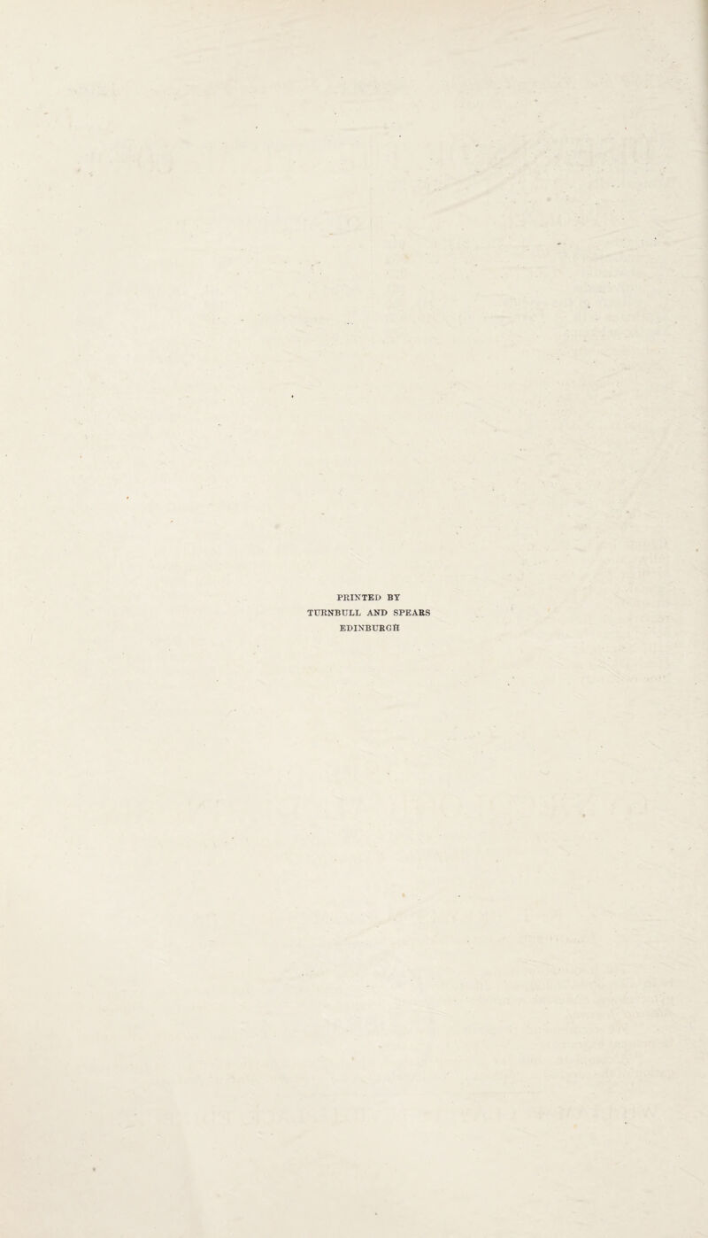 PRINTED BY TURNBULL AND SPEARS EDINBURGH