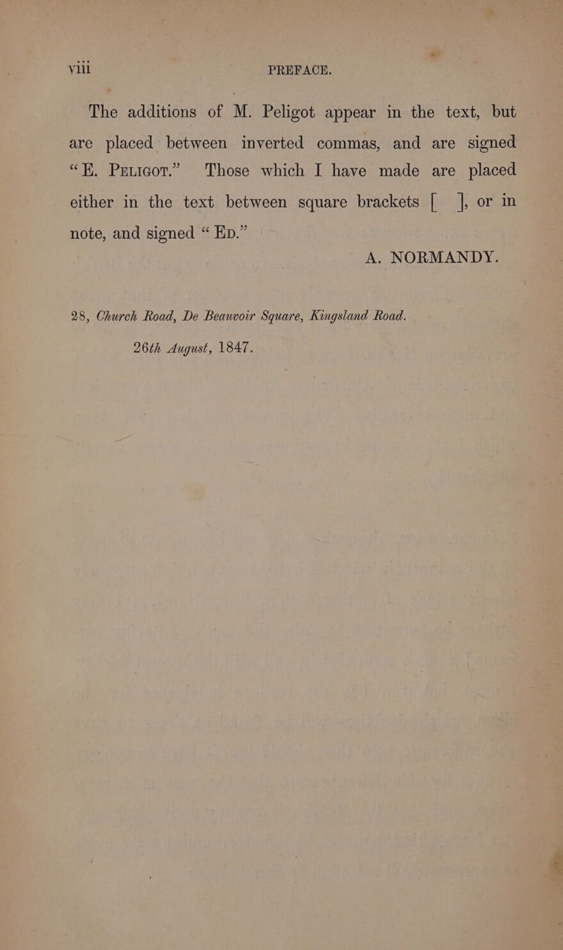 The additions of M. Peligot appear in the text, but are placed between inverted commas, and are signed “E. Pruicort.” Those which I have made are placed either in the text between square brackets [ |, or in note, and signed “ En.” A. NORMANDY. 28, Church Road, De Beauvoir Square, Kingsland Road. 26th August, 1847.