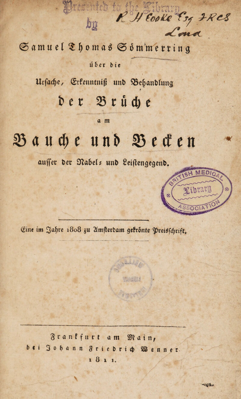 ' ' j r, r‘- '’i-y A ,i»| 4- -• 4- V f* ti-fc 1 f V . (■.*.« <25 a m u e l 5; f> o tn a I @ 6 m m c c t i n g aber b it Urfacfje, grfenntmfj unb Q3e§anbfang « ber 25 r ü d) e a m 33 <t u d) e unb Reifen * Qint im S4re l8°8 $u #m|terbam gefronte 9>möf$rift. Sranffurt am a i n, b<i 3 ö M n n Sriebricb kennet-