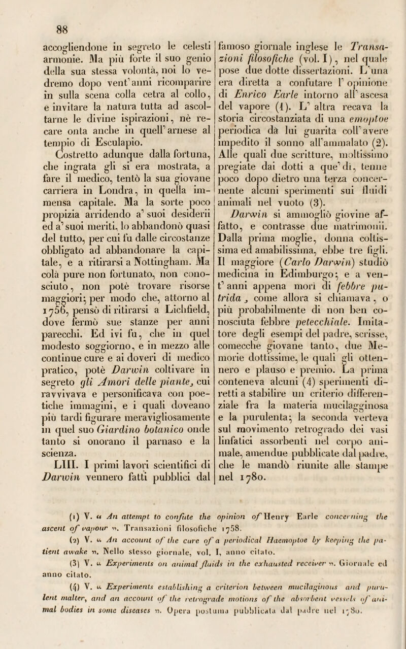 riti ri va egli all’essere ne’rii lai lini | »re Villen le per solilo quella specie ili ipocondrinsi. che chiamavano al¬ lora rimi mainili, e nella «piale la eruzione alla cute, per confessione de'più accreditali scrittori, era in¬ dizio di alleviamento degli altri sintomi (1). In quanto poi al me¬ todo curativo proposto dal f'uìr- mar per la pellagra, era dei più ri¬ provevoli; perche nulla di più con¬ traddittorio, di più polifarmaco, di più mostruoso. Conciossiachè refri - geniali. diluenti. aperitivi, ner vini, oftf/iali ecc. entravano tutti indi¬ stintamente nel suo piano di cura; ora apprestava gii uni, ed ora ri¬ correva agii altri, amministrandoli o soli, o piu spesso amalgamati e confusi questi con quelli (2), Del resto, sebbene / ideami per dare maggior valore alla sua opinione dell'identità della pellagra coll ip- pocondriasi adducesse quattro casi di guarigione da Ini col suo com¬ plicatissimo metodo curativo otte¬ nuta ; pure ninno volle menargli buona una tale sua opinione, ti però i molli e vani osservatori che scrissero'dopo di lui, continuarono, come vedremo procedendo, a rite- teuere , sull esempio di Stramhin , queste due malattie per assoluta¬ mente diverse l una dalPaltra. X.C. Dopo il libro di (inalano Stramhin sulla pellagra, il migliore forse, diciamolo pure, che uscisse alla luce su questa malattia nel se¬ colo passato, quello che attrasse maggiormente la attenzione del pubblico savio, e che si accostò quanto quello alle più probabili cause generatrici di un tal morbo, furono, prima le Lettere, poscia il Trattato, messo in luce successi¬ vamente da Giuseppe. Celli (3), (i) V. Videmar. Disserta*, cil. (■») Il metodo curativo per la pellagra di questo medico dove;« consistere in anlercnda eccoprolicis , et clysmalibus prima rum viarum sahurra , dein her- «1 barimi succis, potionibusque refrigeranlibus, dilueniibus , apei ientibns lymphae m viscidi!,«lem , lenlorem , acrimoniam, emendare, neryinis anlispaslicis inlernis , »> exlernisque , lenibus opiatis nervornm symplomala , et vigilia* tenue, qtiilms »> oblenlis, cortex perii vi an u s ve! in snbstanlia, vel in linelnra solus. vel cimi lo- « nicis plus minus permixlos («ro re naia ciualjonem perfieil . . in qua methoilo a lanidin esl persisleudum , ijonec nervosa sympimnat.i cessenl. animales, natnrn- « lesqne luncliones in integrum reslilnanlur ». i\ tesserla*. cil.) (’t) V. tì. Ceni, n Leitern sulta pellagia a G. 1'. /•'rank, registrala ne! Nuova Gioì naie della />ià recente lena alma . Marzo e Ottobre del «7y2- V. u Lettera i. sulla pellagra, aJ (illadino G. ß ramini la, stampala nelle E (fernaidi fisico-mediche ». Milano i Smp Semeslre i.° V. u Lettera al prof, G. /leda, in risposta ad alcuni i/uesiti /impasti dulia Delegazione medica del Dipartimento dell ./girila intanto alla pellagra ». stampala nelle ff/emeridi slesse. Milano i Sop Semestre >.°, Ioni, a 0 V. u '/'lattato della pellagra, malattia che. desola le popolazioni di campagna del /legno d'itala ». Milano 1807. V. n Ossei nazioni intorno al saggio del Marzari sulla /trilogia ». Milano 1811. V. ti Letteia sulla pellagra ». negli Ann. Univ. 'li Medicina del «Ioli. Alludale Oinodei. fascicolo ili I,tiglio del i8i~. V. 14 Lettela sesta intorno alili prllng’a », in data >0 l.uglio 1 8 1 o. duella al doli. Amiilutle (Imoilii •— negli \ ornili I un mali di Medicina. Agosto del 1811).