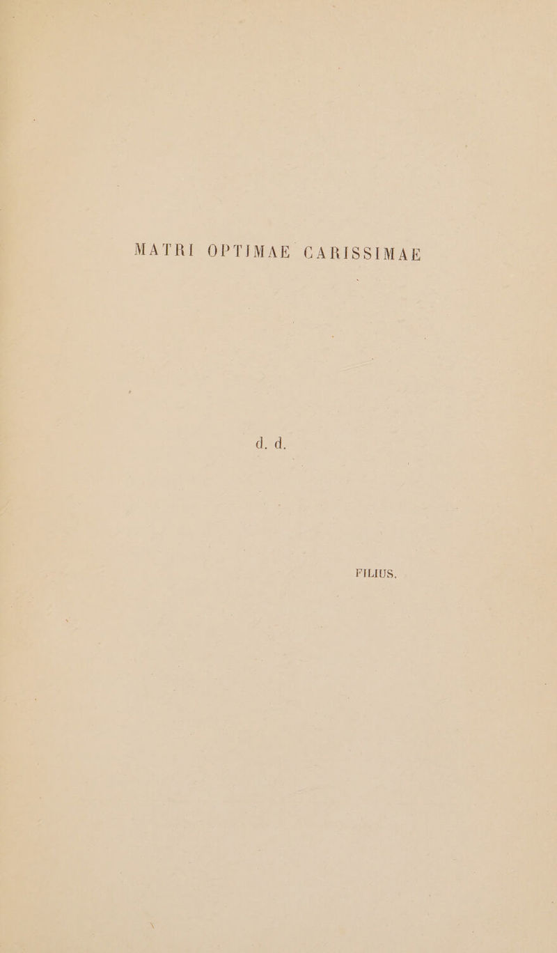 MATRI OPTIMAE CARISSIMAE sS