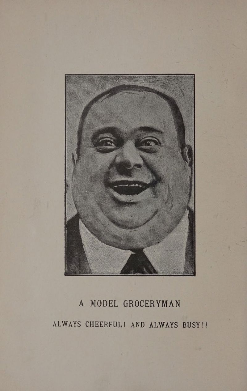 A MODEL GROCERYMAN | ALWAYS CHEERFUL! AND ALWAYS BUSY!!