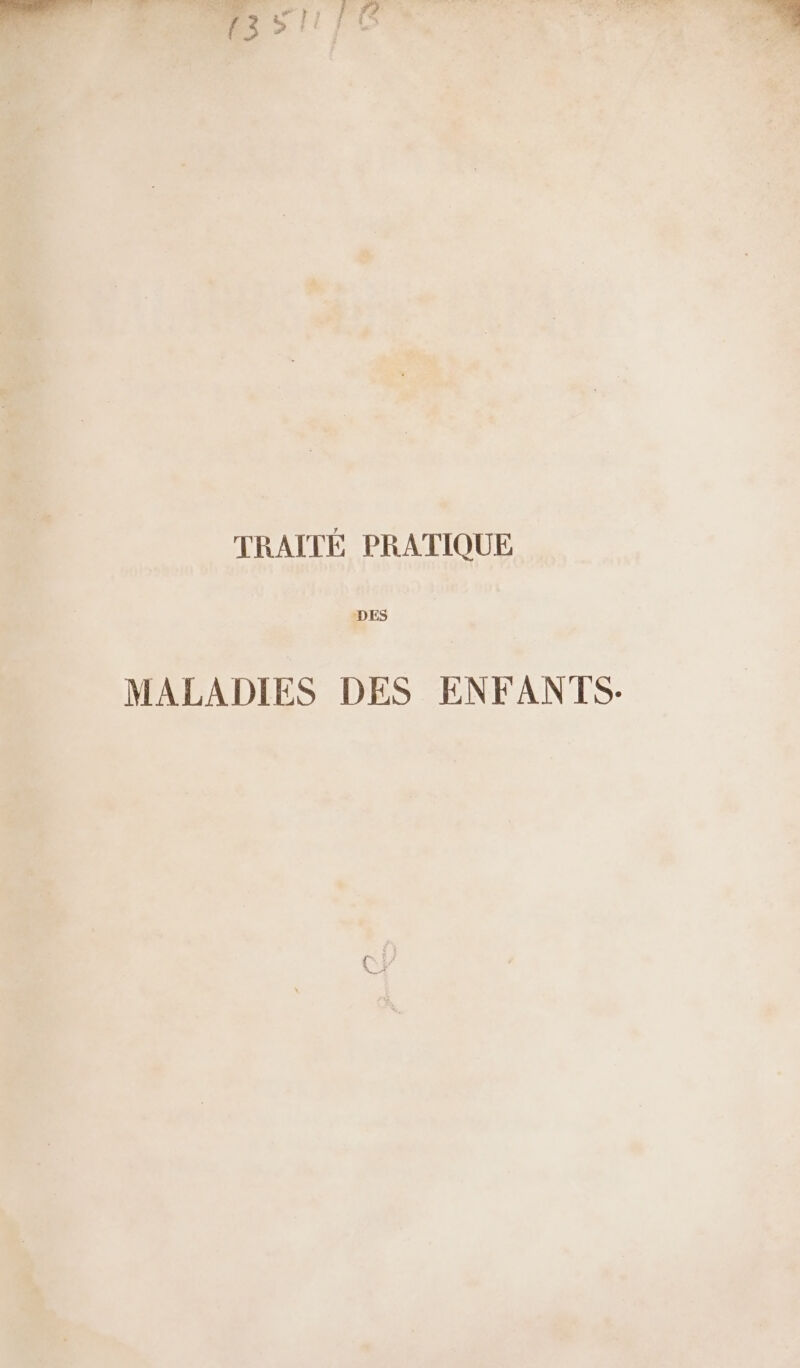 LL TRAIN PRATIQUE DR MALADIES DES ENFANTS.