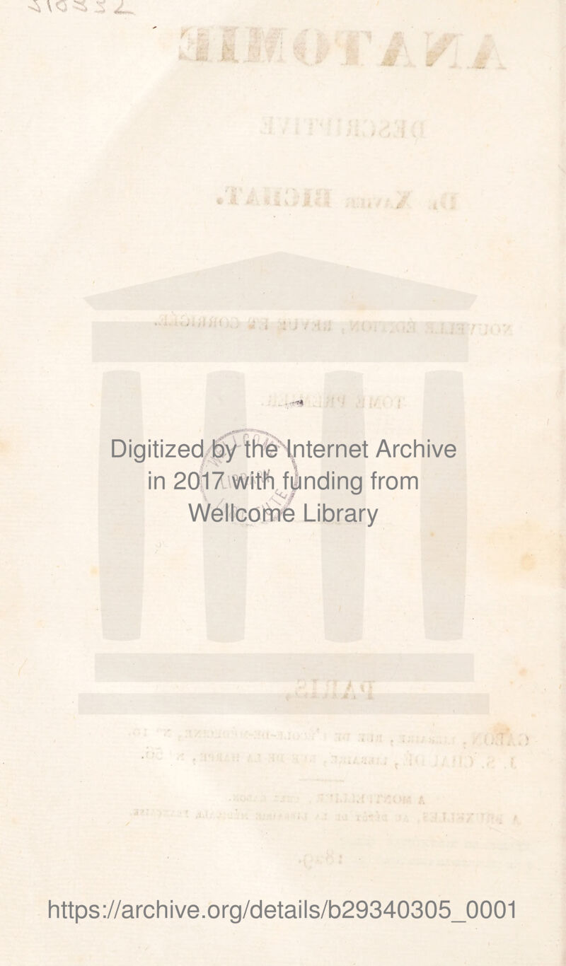 JL. i \ : ài ;^,X Digitized/|ty thfeHpternet Archive in 20|l7with^ènding from WellGp^ Library J' https://archive.Org/details/b29340305_0001