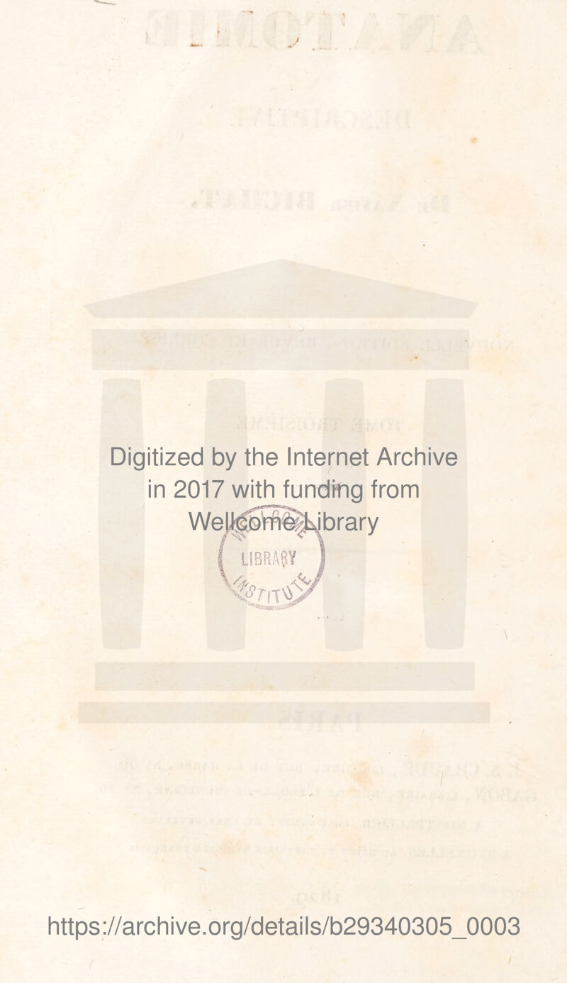 Digitized by the Internet Archive in 2017 with funding from / https://archive.org/details/b29340305_0003