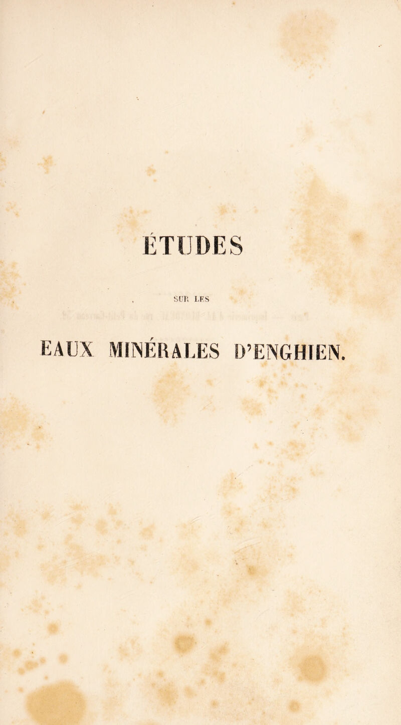 EAUX MÏISÉRALES D’ENGHIEN.