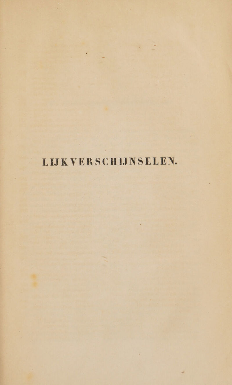 LIJK VERSCHIJNSELEN.