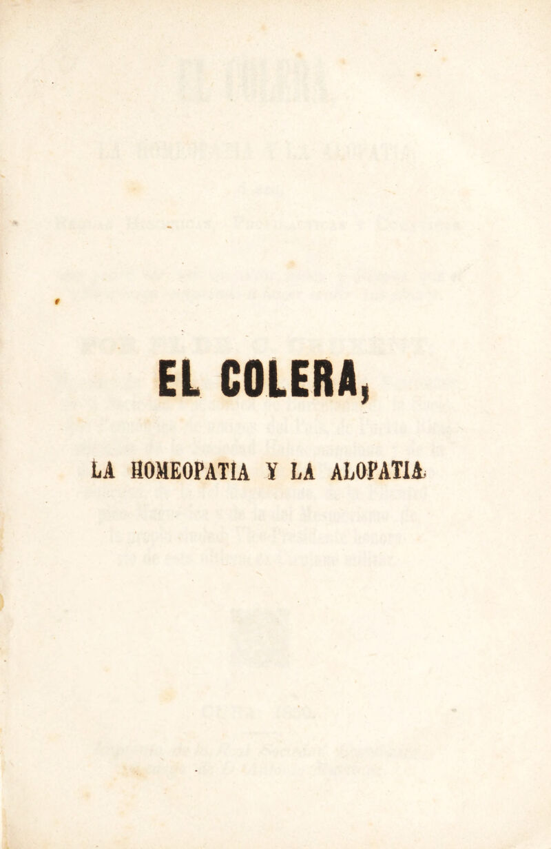 EL COLERA, LA aOMEOPATÍA ¥ LA ALOPATIA