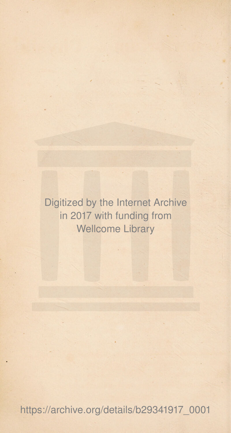 / Digitized by the Internet Archive in 2017 with funding from Wellcome Library https://archive.org/details/b29341917_0001