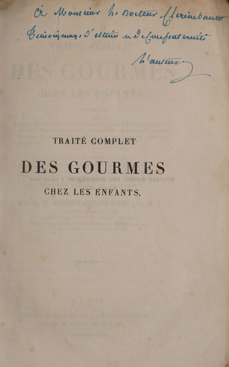 Meur ï TRAITÉ COMPLET DES GOURMES CHEZ LES ENFANTS,