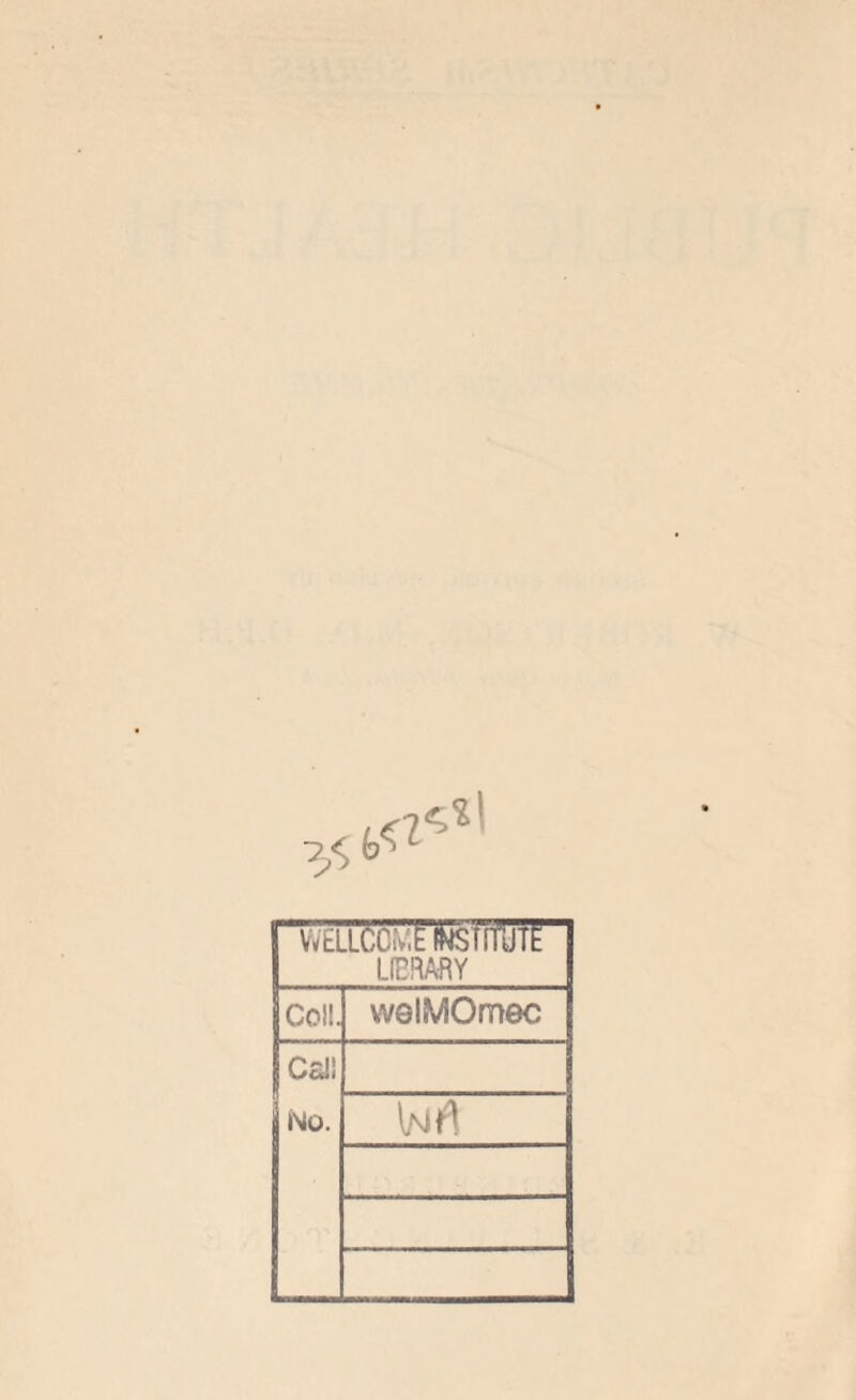 W£LLCOrv;E(NSTrfyf^ LIERAflY Coll. vvelMOmec Csl!