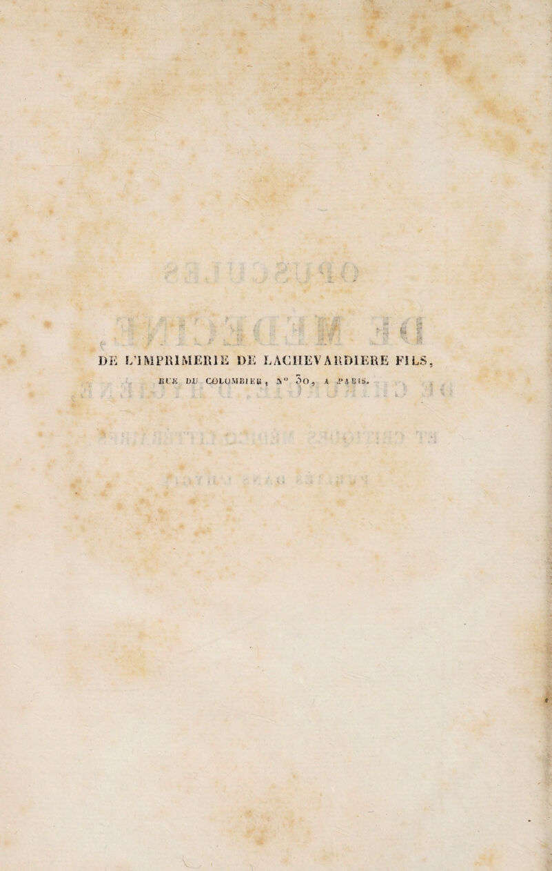 \ '••4. -, DE L’IMPRIMERIE DE LAC HEV AUDI ERE FILS. ntji vu CûLOMiii ku t a” S> o, a j> a u ; &. vA y O ... ■ l>... -,-iC 9