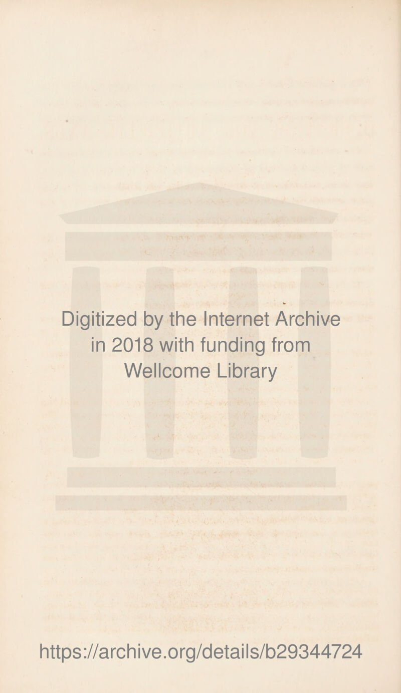 Digitized by the Internet Archive in 2018 with funding from Wellcome Library https://archive.org/details/b29344724