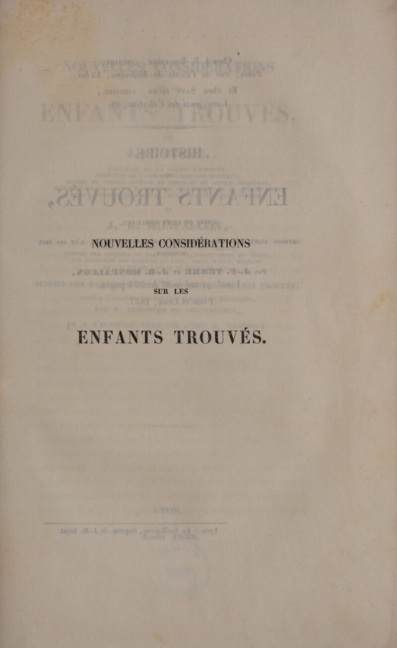 NOUVELLES CONSIDÉRATIONS SUR LES ENFANTS TROUVÉS.
