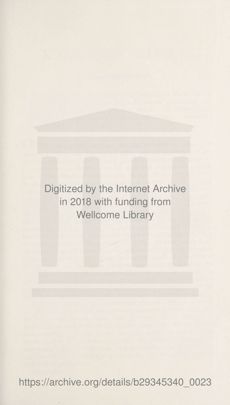 Digitized by the Internet Archive in 2018 with funding from Wellcome Library