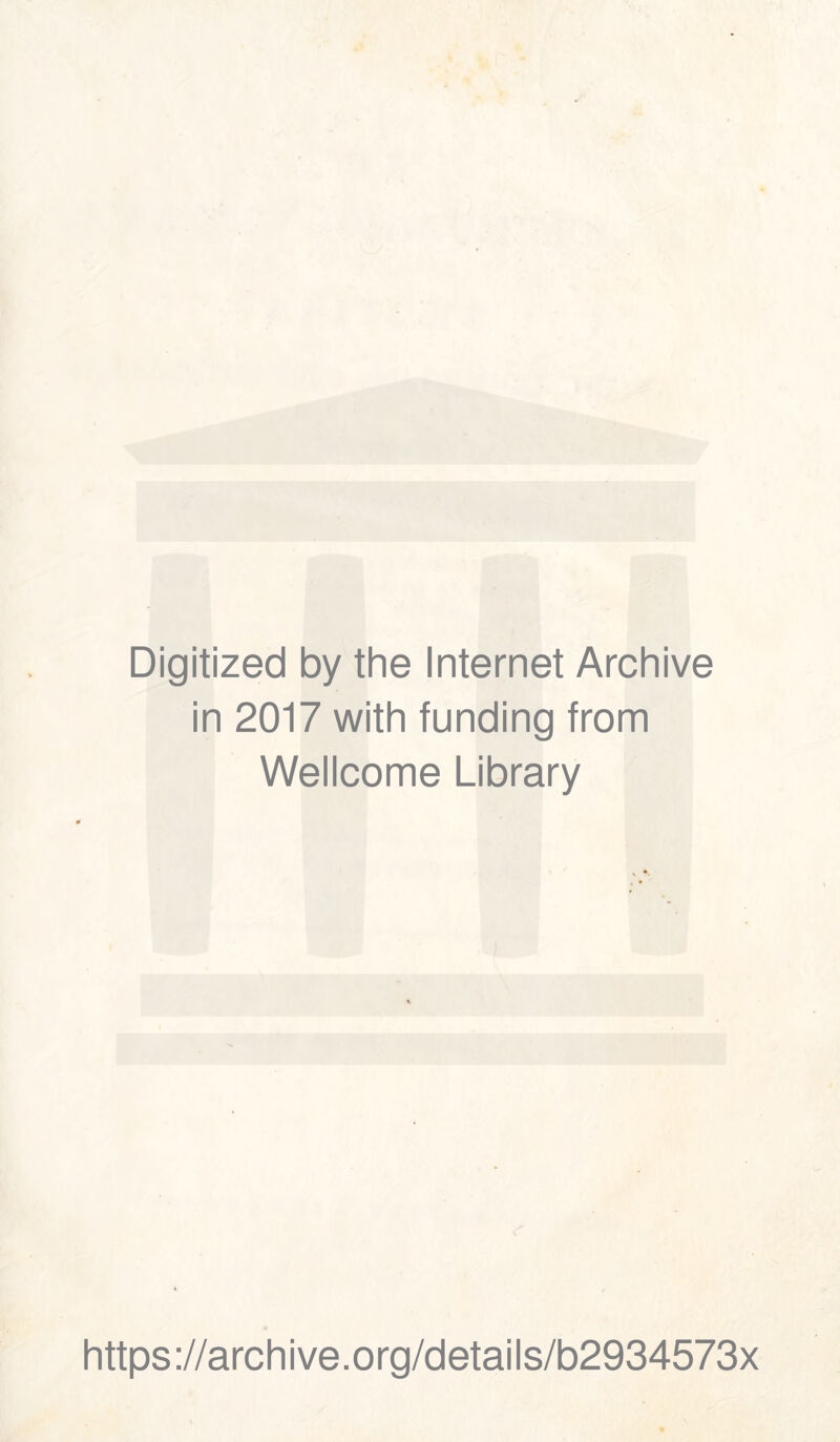 Digitized by thè Internet Archive in 2017 with funding from Wellcome Library https ://arch i ve. o rg/detai Is/b2934573x