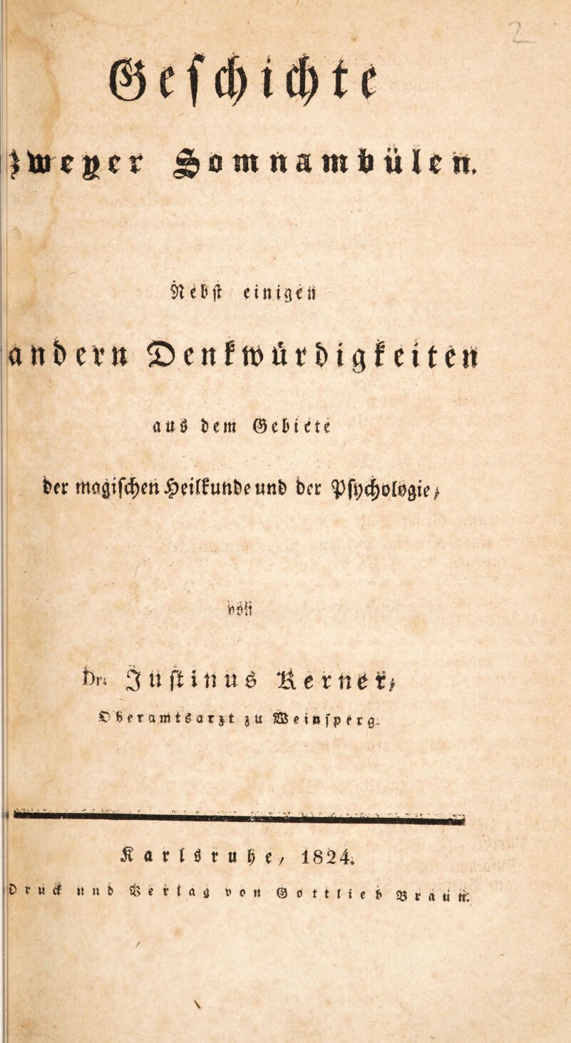 einige ft atibevit ÜDenfföftebigfettett aus i>«m ©cDiete t>er rti<*gifcf)en #ettf un&e un& bcr |)fj)cf)elögie t)n 31*futiuö tcvnevi £>'$etaitftSor*t $ ü $85 <> i b f p r £ g. $ a t: i $ r u $ e / 1824» ! D t u (p It n b & e r t ä <j von © 0 t t 1 i e & 9$ r a u tt: / \