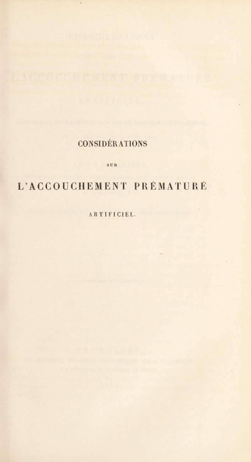 L’ACCOUCHEMENT PR£MATUR£ ARTIFICIEL.