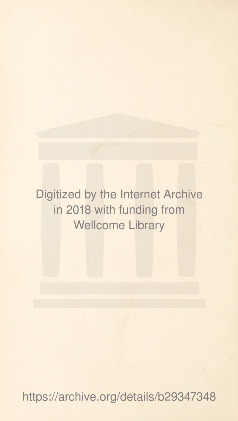 Digitized by the Internet Archive in 2018 with funding from Wellcome Library