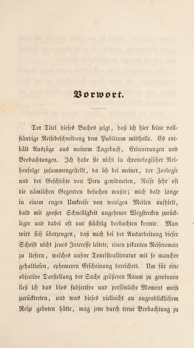 oon faft 14,000 guß ti. 9JL erreicht S3on 6eibcn Seiten jiarrten midj bie ewig beeilten 3udett bet ©orbilleta an, au3 betten einzelne Vbramiben gigantifd) gum §immel entbot* firebten. hinter mir lagen tief unb tiefer bie fd)wat$bunfeln ^f)äler ber niebrigent Vetgtegion mit laum erfennbaten 3n* bianerbbrfern unb berfd)mol$en tu imabfefjbarer gerne mit bem 6aume beö $ori$onte3, unb oor mir ftredten ftd) bie bürten, unermeßlichen Hochebenen wellenförmig f)in, fße unb ba oon langen nichtigen Vetgrücfen mit [teilen gelfen* wdnben unterbrochen. ©3 fam mir bor, al@ haud)e an ben einfamen ©cfjneefelbern ber ©otbilleta ber ©eift ber Statur feine straft au3. £eben unb £ob bieten ftd) bie <§>anb unb tampfen ben einigen Jtantpf beg <Sein6 unb ^id)tfein3; unb id) ber ein* fame Sßanberer mit feinem müben Spiere, fern non ben Jütten ber 5D?enfd)en, weiß icl), auf ineiche (Seite ftd) be$ Kampfes Schaale neigt, auch für tuid)? benn auch mein £oo3 ift barin verflochten 5 in gewaltigen haften ^rüft ftd) ftumm üftaturfraft gegen Vaturfraft unb nor ihr oerfdjwinbet ber garte £>bem be3 animalifchen Sebent. 2öie wenige £eben hatte nod) bie 6onne gewedt, ring$ um mich, wo ba3 mattgelbe faunt ftngerhohe ^unaftrol) mit ben grünlichen ©letfchern beö ©cbirge^ verfchmolg, unb faum erinnerte auf ber eintönigen ©tbbed'c eine fpärliche Vegetation an bie nerfümmerten *ßulfc beö £eben6. gro£) grüßte id), wie alte Vefannte, bie burburblaue ©entiana unb bie braune ©alceolatia unb zahlte bie gelben Vlütljen ber (M)inocactuS, bie in weiten Einlagerungen bie (Steine befleiben unb oon ferne mit ihrem weidjen, weißen gtl^e, ber bie 3)ornbüfd)el umgiebt, Wie einzelne Sdmeefburen erfebeinen. VefonberS