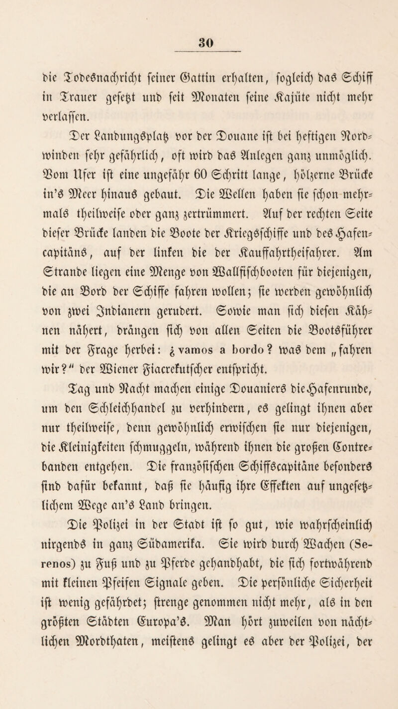 reife. $erratf ift ba$ fürchterliche £ofung6wort, bag affe ScT) raufen Der gefei$fidjen Drbttung Brief) t. ^jerrfdjfudjt, ©efbgter, Sittenfofigfeit fttib bte ©runbjüge beö ©farafterS ber Banner, bte ft cf) auf gewaftfamem S&ege ber Leitung bcS Staate^ bemächtigen. Sie ftnb grämten einer Dlcpu* bftf, bie ®efe£ unb 9tecf)t mit griffen treten, um ihren nie* brigen £eibenfcf)aften in jiigeflofem lieb ermittle §u fronten unb fo einer Nation h°f>n fptedjen, bie, griffen unb ent* nerbt, §u ofjnmadjtig ift, einem «Raufen feiler Sbfbnet unb iljren mtwürbtgen 2fnfüf)rern energtfd) entgegen §u treten. 3 cf) triff in ber @efcf)tcfjte bon sßent nicht weiter juritef* gehen, af£ bi£ §um Sufi 1838, unb nur mit wenigen ^Borten ber Regierung §u fetter 3eii erwähnen. £>on 2fnbre3 Santa ©ru§, ein SBofibiatter bon ©ebitrt, 8präftbent ber 91e:pubfif 23ofibia, hatte ftef) $um *ßroteftor einer ©onfbberation bon $3ofibia unb 8j3eru aufgeworfen; er tfjeifte biefeö festere £anb in 9forb* unb Sübüeru unb fefete für ba3 erffe ben 9)lar* fchaff fRiba*5fguero, für ba3 festere ben 5Dtafcf)atf Drbegofo al6 *ßraftbenten ein. Sie umftcf)tige Leitung biefer göberaf* ftaaten hatte (Santa ©ru§ eben fo fefyr bie £iebe ber ©in* gebornen unb bie 5lcfjtung ber grembett erworben, als bie ©iferfucf)t ©fjife’S erweeft, ba6 burcf) ben im 3af)r 1834 auS $eru bertricbenen *ßräftbenten S. 5fguftin ©amarra $u ber ^riegSerffarung gegen *ßcru angefeuert würbe. 2Bie bie erfte ©rpebüion auSftef, haben wir in einem ber frühem Kapitel fenneu gelernt Sie SfuSrüftungen §ur ^weiten würben um* ftcfjtiger gefettet, ©amarra, ber ben ©fgfenoS gfauben macf)te, Santa ©ru§ habe fo biete geittbe unb er fefbft fo mächtige unb zahlreiche greuttbe, baff baS £anb of)ne Scf)Wertftreicf) erobert werben fbnne, fcf)iffte ftef) mit ber ©rbebition ein.