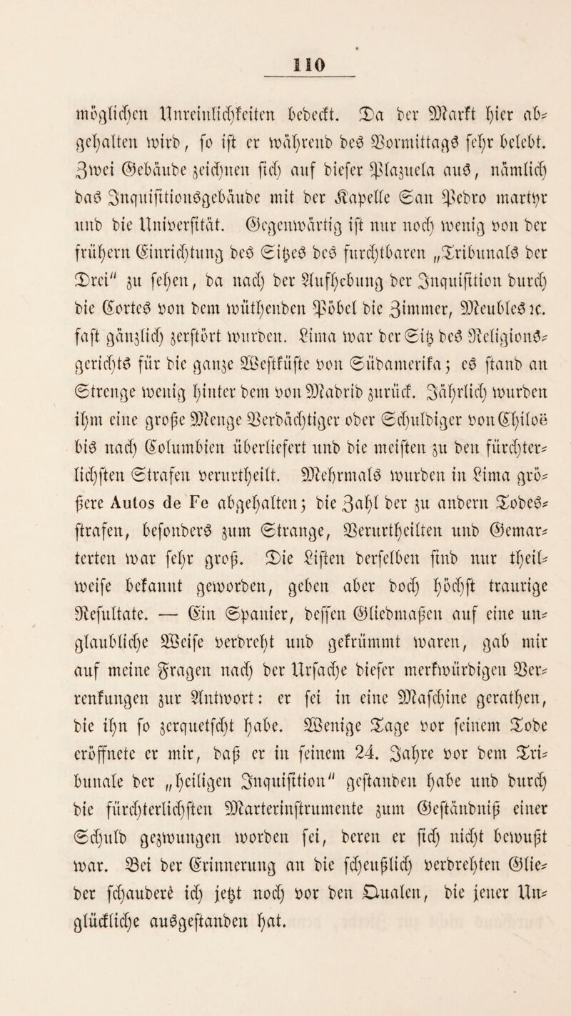 ©ecgt‘a|)l)tfcf)e Sage non Sima. — £ötje. — $entj>eratur. — .ftltma. — jtranffjeiten. — (gtatijiifdje 55TaBctten ber (Sierbefälle nnb ©eBurten. — ©rbBeBen. — £t)al von Sima. — fflufi. — Brunnen. — $robucte. — ^Baumtootte. — Bucfer. — 9Äai8. — ©etratbe. — ^itoHettgemä^fe. -- «£ütfenfrüdüe. — Jtobt. — ©etoür^e. — S?Ue. — DetBanm. — DBfi. — (S$mmoija. — *ßatta, *ßtatano3 unb anbeve $rücbte. Mma liegt unter 12° 3' 24 fiMcfjer Brette unb 77° 8' 30*) mefiltdjer £änge (@reemtüd)), Ü)te £ange tft fef)t ner* fdjieben angegeben tu erben; auf 0eef arten unb in e^anbbiU d)ern tft fte 76° 50' ®., nad) £umbolbt 77° 5' 5 ©., nadj SMafeina 77° 6' 45 ®., nad) Uttoa 70° 37' SB. eon Gabi*. Gben fo fefjr bifferiren bie t>erfd)iebenen Eingaben ber *£jol)e ber (Stabt über bem 9fteere3fpiegel Otieero beftimmte fte einmal §u 154 507etre6 (462 franj. §uf), tw Memorial de cieneias naturales I., 2. p. 112; ein anbermal §n 184% üßaraö caftel* tanaö (bie $ara §u 33 engl 3°® unb 9a^/ uutf) baxomtxU *) &te Sänge unb Sreite ftttb nad» <£>emt <S<bol£’3 genaneflen S3eoB* addnngen Beregnet. 5)te ^Brette nurb gemöfjnftd) anf 12° 2' 3 <§>. angegeBen.