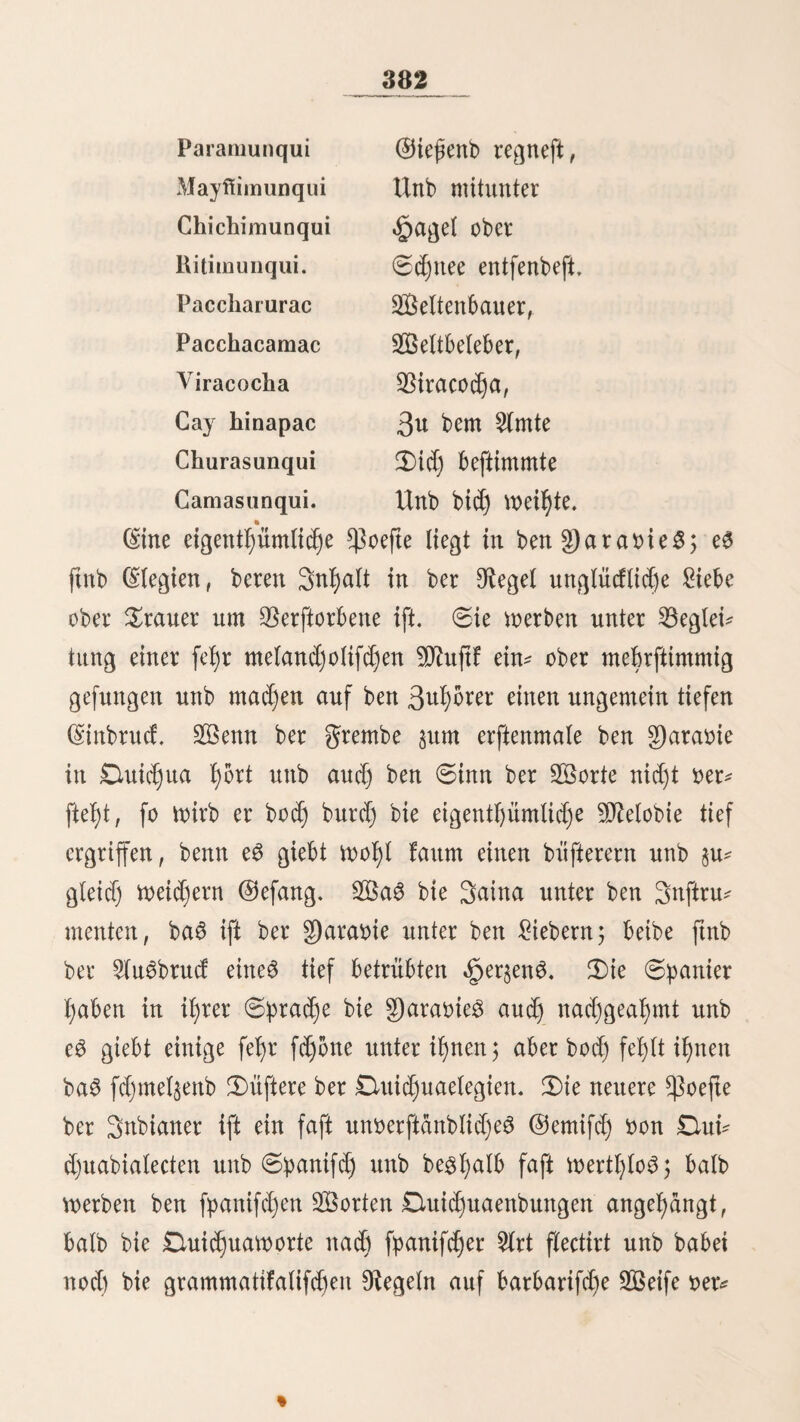 licfyfeit biefett ^Infiniten er ft bie rechte faftige ÜÖ3ür$e rerleiße. —• 2)a bei bet* Bereitung bet* ©ßidja bie f(eitere glüfftgfeit rem SBrei nicf)t abgegoffen mirb, fo biCbet ftd) in ben SotijaS (ßoßeit, tßbneriten ©efaßen) in benenfte aufbemaljrt mirb, ein febr biefer 33obeitfa$. Verlangt man (Sfyidja, fo mirb man gefragt, ob man »bomba ariba« (rorn obern Haren) ober »bomba abajo« (rom 9?icberfd)lage) m olle 3 mirb leptercS gefordert, fo erhält man ein ©laS roll glüfftgfeit, an ber man meßr §n faueit, al^ jn triuleit X;at. 3)ie echten ©ßid)e? roS jießen S3omba abajo ror. Branntwein unb ©ttarapo werben in ben 9Sictitaliett^anb^ lungett, bie faft an jeber ©traßenede $u treffen finb, auSgefdjeitH. ©ie ©affeeßäufer finb feX;r mittelmäßig, meiftenS um reinlid), bie Bebiettititg ift erbärmlid). ©ie werben am ßäm ftgften roit ber (Haffe roit garbigett befnd)t, bie man bie „mit ber weißen 3ade (de chaqueton blanco) nennt, weil fie im (Sommer weiße leinene BcinHeiber unb dl;nlid)e fnr^e ©mnifole tragen. iDie ©aftßättfer unb SXeftaurationen ftnb burdjgeßcubS fd)led)t unb fd) müßig. gaft jebc ©traße roit Sima jäfjtt eine ober mehrere (KU garrenbuben, in beiten blaffe Sfteftijeit ober heitere Mulatten (Sigarreit brefeit. ©aS DiaucHcit ift feßr allgemein gebräud)^ lid) 3 überall, bie üiinüeu ausgenommen, wirb gcraud)t, tncU ftenS furje Rapier- ober ©trobeigarren, ju beiten ber fur$* gefd)nitteue ©abaf iit Rapier ober in trodeite, gepreßte ^Blätter (pancas) ron unreifen SDXaiSfolben gewidelt wirb. ©er ba- $u rermenbete ©abaf fommt attS ber nbrblidjen $rorin$ Saett be BracamoraS iit ellenlangen , $wei 3°ß bicfeit, feßr X;art gefpoititenen Stollen (BtafoS). ©ie IfütroS (ge^
