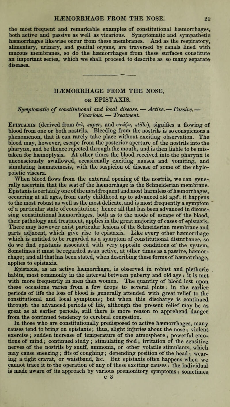 ation for the better; nay, when, the dropsy having been cured, we find by examination after death that the renal disease was marked in degree : and 3. and still more surely, because the renal disease is often unequivocally de¬ tected as having been present, by inspection of the dead body, or by definite symptoms during life, though there has never been any dropsy at all. Yet the dropsy is a most important incident of the disease, both as frequently consti¬ tuting most of the distress and much of the danger which attend its progress ; and as being the circumstance which in very many, nay, in most cases, first directs our attention to the probable existence of the renal disorder. The writer’s object, it must be remembered, is not to deliver a complete account of this most interesting, formidable, and common disease of the kidney, but to consider it simply in its relations to the subject of dropsy. Let us investigate somewhat more closely those circumstances which, during the lifetime of the patient, conduce to the conclusion that the dropsy under which we see that he labours is renal. 1. There is nothing, that we are aware of, very peculiar or distinctive in the characters of the anasarca itself. When the renal disease sets in suddenly and with acute symptoms, dropsy usually supervenes soon. So also, during its more chronic progress, anasarca is apt to show itself, or to increase, whenever inflammation of any part, or febrile disturbance, happen to ensue. The more rapid and copious the effusion, the less do the dropsical parts pit upon pressure. Of this renal form of the disease it may also be stated, that an accumulation in the larger serous cavities is not, in general, a prominent feature. 2. We naturally look, in a case of general dropsy, for evidence of disease in the thorax, especially of the heart and most particularly of retarded circu¬ lation in the veins. If we find no material or adequate embarrassment of the respiratory functions, no deviation from the natural sounds of the heart, no derangement of its regular movements, no alteration in the force of its pulsa¬ tions, or in the space over which they may be heard and felt, no distension of the large veins of the neck ; we then have reason to suspect, at least, that the anasarca is connected with some vice of the kidney. 3. Again, our judgment is guided or assisted, in some degree, by the com¬ plexion of the patient. When general dropsy depends upon disease of the heart, the cheeks and lips are occasionally florid, often purplish or livid, fre¬ quently dusky and loaded : sometimes (as in chlorotic women, where the heart may be temporarily distended without any strictly organic disease, and the blood is thin and poor) the face and mucous membranes are pale: but in the renal variety of dropsy there is commonly a strikingly characteristic hue ; an evident want of red blood, indeed, in the capillaries, but an unhealthy, dingy sallowness withal, an aspect such as reveals to an experienced eye the existence of some visceral disease in the abdomen. 4. Our suspicion that the kidney is the organ in fault is strengthened, if we trace certain accidents in the history of our patient. An attack, for example, of illness, attended perhaps with temporary swelling of the body and dis¬ turbance of the urinary functions (acute dropsy, in short) soon after some exposure, under unfavourable circumstances, to the influence of cold, either applied to the external surface or to the stomach by a draught of cold drink. For there is reason to believe, that in acute dropsy is often laid the foundation of those peculiar changes in the kidney, which, since they were first pointed out by Dr. Bright, have been chiefly studied in their connection with chronic dropsy: that as rheumatic carditis may occur, and become latent as to its effects for some time, and yet implant the germs of future cardiac dropsy, so the stress or strain (of whatever nature it be) that befalls the kidney in cases of febrile dropsy, may set on foot a morbid process which long works silently and unobserved, but which, at last, gives notice of its operation by symptoms, the reproduction of dropsy in a more chronic form being the most significant symptom of all. The acute attack may have been forgotten ; there have been no obvious (though there may have been ill understood) indications of the I 4