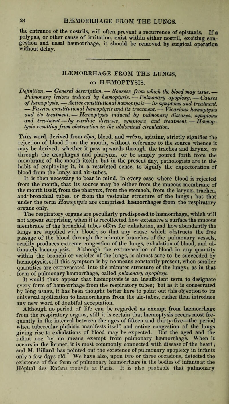 212 GOUT. appearances. Their condition in a paroxysm is admirably described in the following passages, which we quote from a paper by Mr. James Moore : — “ When a violent fit of the gout attacks a chalky tumour, the appearance is frequently very alarming, the new paroxysm being accompanied with a fresh serous and chalky effusion, which, added to the old deposit of chalk, occasions a prodigious swelling; the cutis, when distended to the utmost, opens, yet sometimes the cuticle remains entire. The chalky or serous fluid may then be seen through the semi-transparent epidermis. The surrounding integuments appear of a deep red or purple hue, threatening mortification, while the pain is excruciating. At length the cuticle gives way, a discharge of serum and chalk takes place, and a remission of all the symptoms usually follows. During the whole of this alarming process, suppuration never occurs; but soon after the opening has taken place suppuration commences, and chalk and pus are then discharged from the ulcer. When an opening is formed, the whole of the chalk never escapes, and its complete evacuation is usually a very tedious process. This is owing to its being diffused through the cellular membrane, as in the cells of a sponge. One cell must sometimes give way after another, and small portions of chalk are successively thrown out; so that months and even years pass away before the whole is discharged. It also frequently hap¬ pens that the orifice contracts and closes over, leaving portions of chalk under¬ neath. This kind of cicatrix sometimes stands its ground, but more commonly breaks Out again and again to discharge chalk. Even openings into joints, which are so dangerous when occasioned by other extraneous bodies, are often attended with no serious symptoms when the joint is filled with chalk.” (1/erf. Chir. Trans, vol. i.) Mr. Moore remarks justly, that the suffering occasioned by these concretions is not owing to any irritating quality they possess, but to the pressure and dis¬ tension occasioned by their bulk, and to the obstruction they offer to the motion of tendons and joints. It has been stated already, that during the paroxysm of gout the urine de¬ posits a copious brick-coloured sediment composed chiefly of lithates. Sir. C. Scudamore has ascertained that, at the same time, the urine contains an excess of urea, as indeed of all solid ingredients. Dr. Prout has made some inter¬ esting observations on these points. Speaking of urinary deposits in febrile diseases generally, he says, “ The deeper the colour of the sediment, and the more approaching to red, the more severe, in general, the symptoms ; and it may be mentioned, that the most decided and most strongly marked specimens of the kind which I have seen, have been deposited by the urine of gouty individuals, in which case, as before observed, the sediments consisted chiefly of lithate of soda, and the tinging substance appeared from the tint to be the purpurate of soda.” (Treatise on the Diseases of the Urine, p. 123. 2d ed.) It is proper to add that the urine, however much charged with the material of these deposits, is tranparent when first voided, and that red deposits are not uncommon in other febrile diseases; in rheumatism especially they are very copious ; scarcely less so than in gout.* But it is also common for gouty persons to pass an excess of lithates in their urine in the intervals of gouty paroxysms, and these persons are more liable than others to gravel and calculus of lithic acid origin. Dr. Prout says, “ Besides these amorphous sediments, consisting chiefly of lithic acid, I have seen two or three instances in which large quantities of perfectly white lithate of soda were deposited from the urine. In one case, in particular, the quantity was immense, and voided, not only mixed with the urine, but in a state of consistency like mortar, especially during the night, so as to produce great difficulty in passing the urine. I suspected the existence of gouty irritation or abscess in the kidneys in these cases.” (Ibid. p. 127.) * Sir C. Scudamore has endeavoured to connect these deposits in gout with derangement of the liver : in acute rheumatism it seems impossible to do so without indulging in unwarrant¬ able hypothesis.