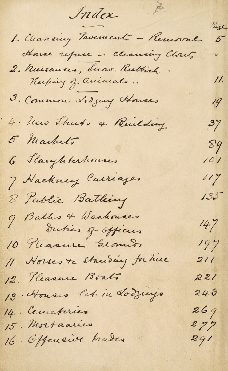 > /, C-c<^Cf iy^UL. <i J2* y2yCOC.^Ct^ <Lt-^ ^ C^^/T^cT ^ t c^ y‘V • I(Lc<yO ✓ 9^ v/^4^4-^,^ ^<Ayh V/ . 7Ayui /^ ■ <1 cW A Cc-^t^ /f // .•^7 S^j /y^ / /// •^?7 -?/ / J2Z/ iiifd ZC^j, /