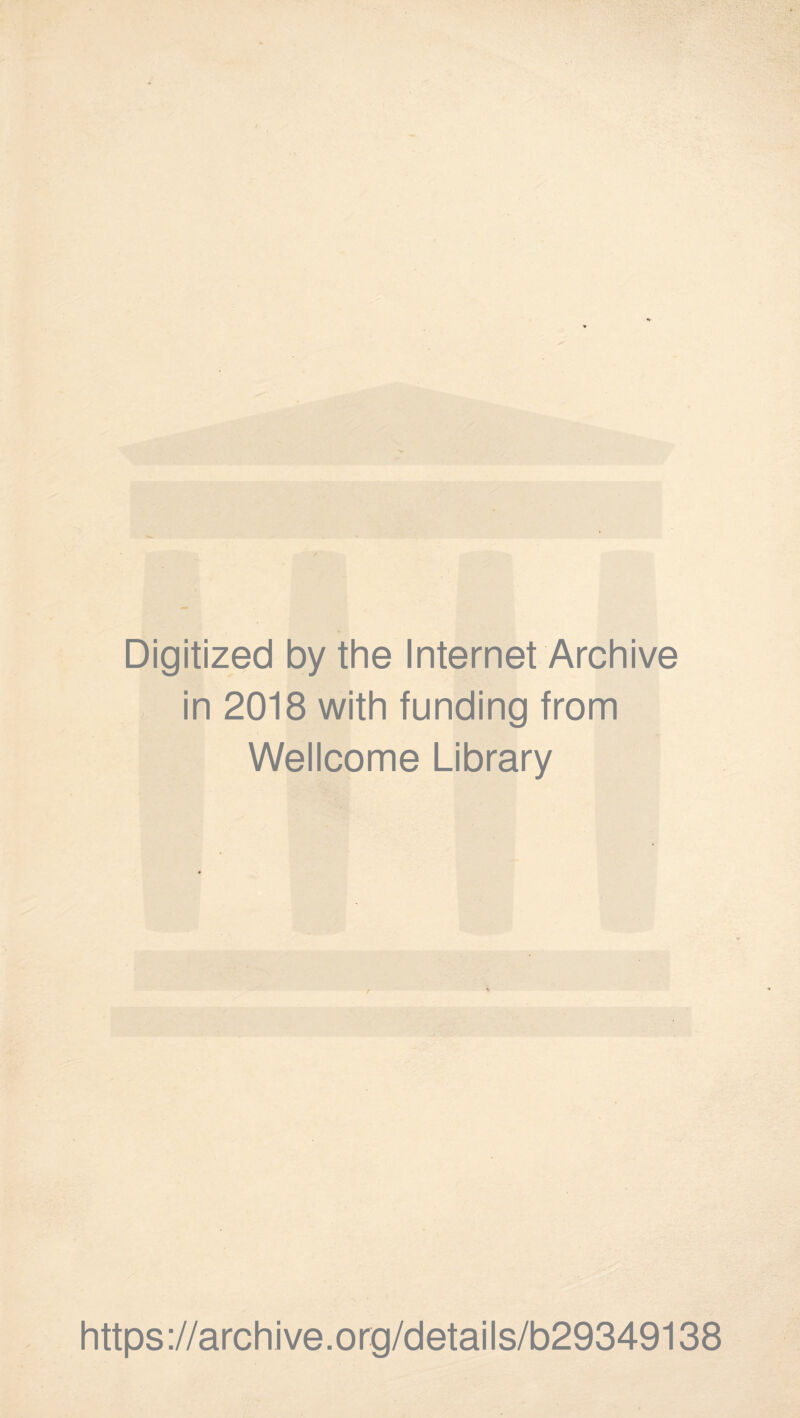 Digitized by the Internet Archive in 2018 with funding from Wellcome Library https://archive.org/details/b29349138