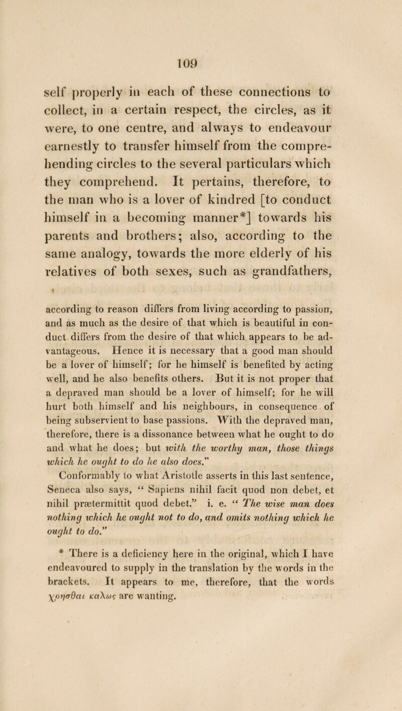 city, and importing into it other things from foreign countries. The systems of political society, therefore, are coarranged through so many and such like parts. In the next place, it is requisite to speak of their adaptation and union. Since, however, the whole of political society may be perfectly assimilated to a lyre, in consequence of requir¬ ing apparatus and coaptation, and also because it is necessary that it should be touched and used musically;—this being the case, I have sufficiently spoken above about the apparatus of a polity, and shown from what and from how many particulars it is constituted. I shall now, therefore, endeavour to speak of the coaptation and union of these. I say then, that political society is coadapted from the following three particulars, from disciplines, the study of man¬ ners [or customs], and from the laws; and that through these three, man is instructed, and be¬ comes more worthy. For disciplines are the sources of erudition, and cause the desires to be impelled to virtue. But the laws, partly de¬ taining by fear, repell men [from the commis¬ sion of crimes,] and partly alluring by honours and gifts, excite them [to virtue]. And man¬ ners and studies fashion the soul like wax, and through their continued energy impress in it propensities that become, as it were, natural.