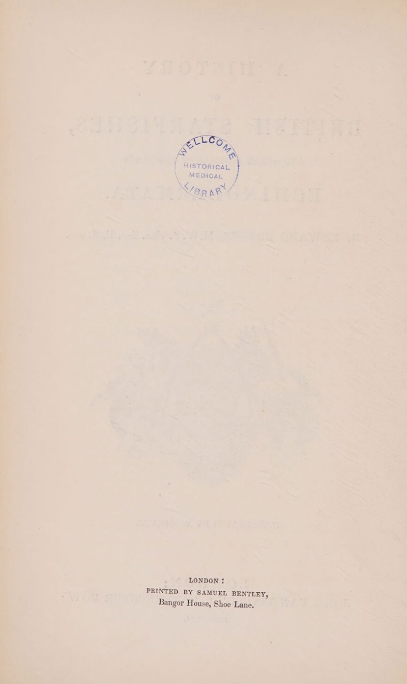 “LONDON: c PRINTED. BY SAMUEL DENTLEY, . Bangor House, Shoe Lane.