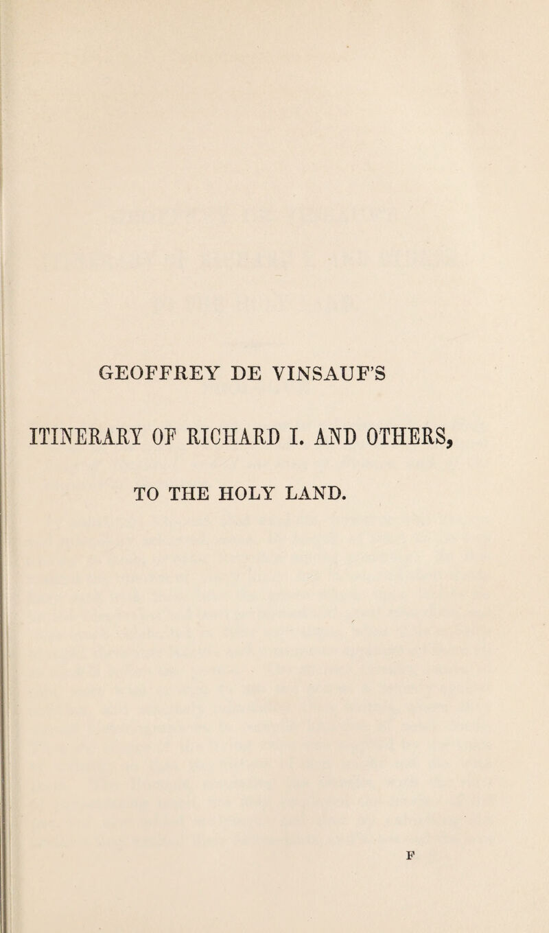 ITINERARY OF RICHARD I. AND OTHERS TO THE HOLY LAND.