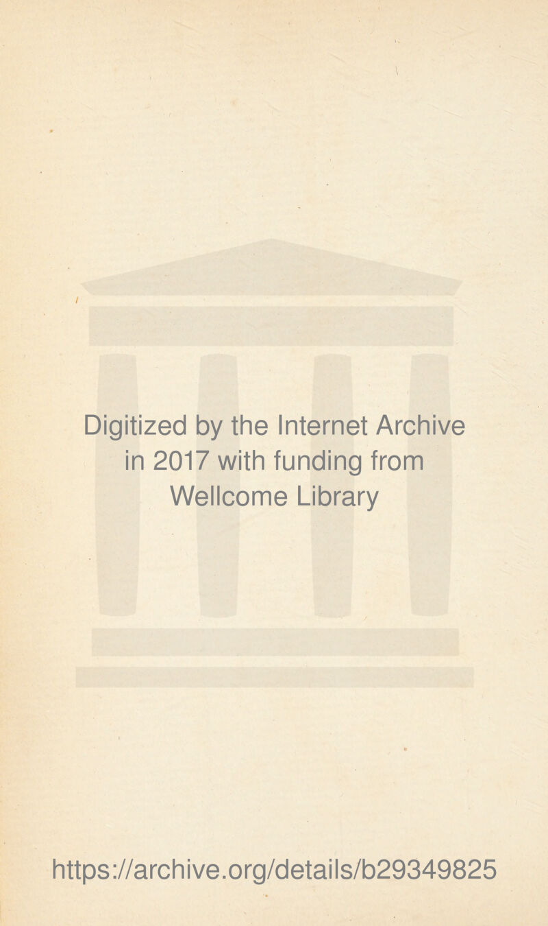 Digitized by the Internet Archive in 2017 with funding from Wellcome Library https://archive.org/details/b29349825