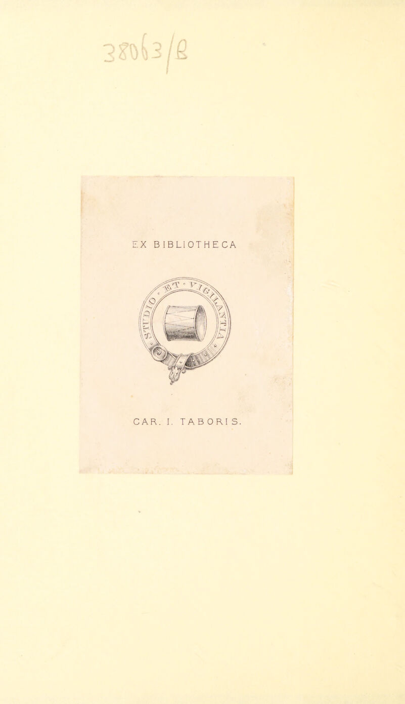 EX BIBLIOTHECA CAR. I. T A B O RI S.