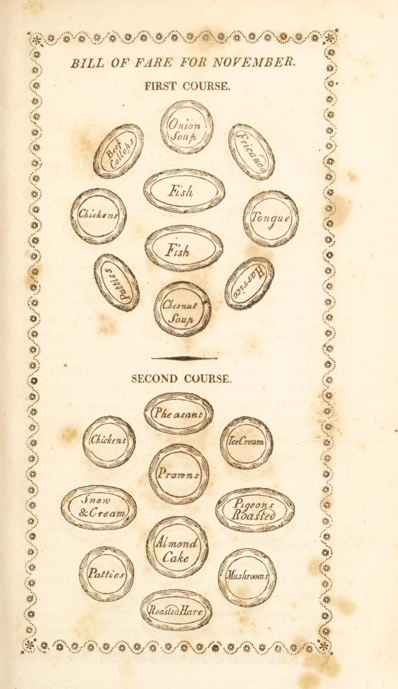 ip p) ip P <P P) (& p •» p i) »* ip p ip P <e *+ *« *) «• <* •) #} (e *) i) •• * # *> <? #} *» »* c° c* V fcS BILL OF FARE FOR NOVEMBER. FIRST COURSE. SECOND COURSE* KP P •* (P P ip P .# * •* &} c« £ •• ip P ip P *>* <* P ip •c- # 4) P ** o) 4 <# $ <* 0? *) (#