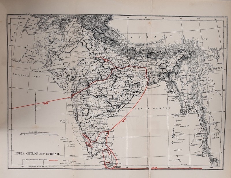 rafjc. JarrjJoJpj Jihiljra Dutch' patalpi itnjfcot |-3foutiii EorJitr ' £uri idjaiuii lLaJbory /. tonaB “\atara. AnjiLmveito P f _Vay>J tHAIDARAliATi 2f\LkundA, axx* J*nflod*LP • ” AlgvaJjx.R**' • Light,Boutt MiuigaJ Wngurl2> ■Ada* Hank iIlui HarUt > yarko adorn-1 TavuyL^ •oO - 1 to 1 incR ChA7\gtilfjt 300 * Pori Blow I Latlc^indaman IsXancl, dtuhrlipar INDIA, CEYLON and BURMAIT. Lanzaklfff Mr. Hohnaday’s route shown thus -Phak-Atol TdaBoiLH Longitude East 68 of Grt-enwidi P%7^ WSL ^ aJnu,. [^Jtmbtjao^f , TIT' ^PotK Y ^Jv? | J , .c- --•« *W / O' pimwt wV