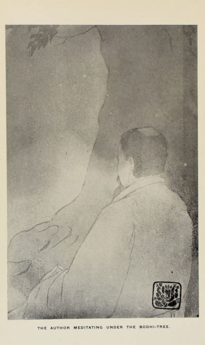 THE AUTHOR MEDITATING UNDER THE BODHI-TREE