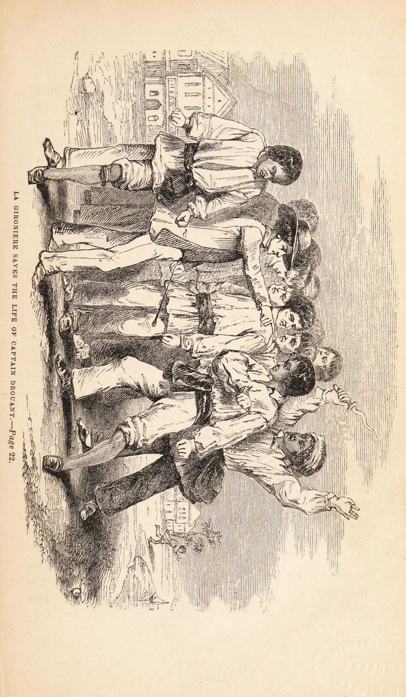 1.A GIRONIERE SAVES THE LIFE OF CAPTAIN DROUANT. Page 22.