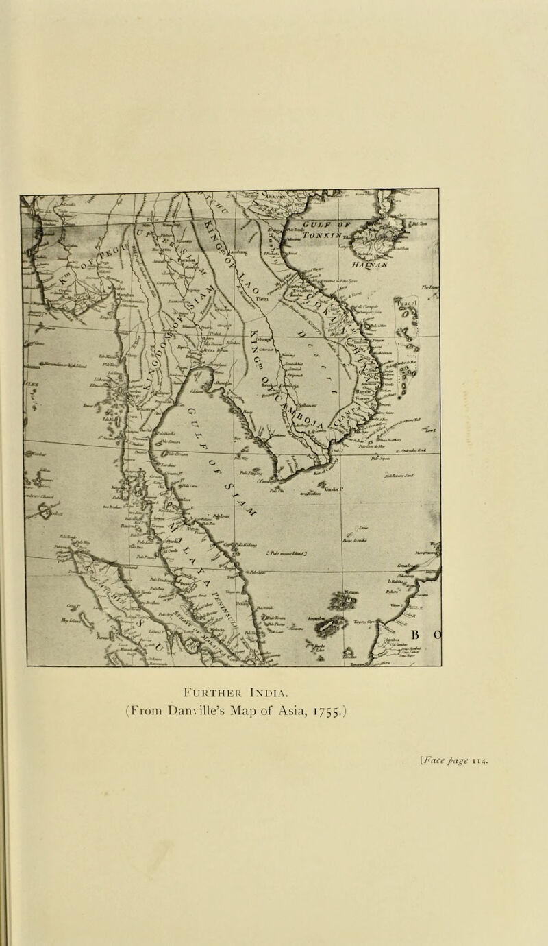 Further India. (From Dam ille’s Map of Asia, 1755.) {Face page 114.