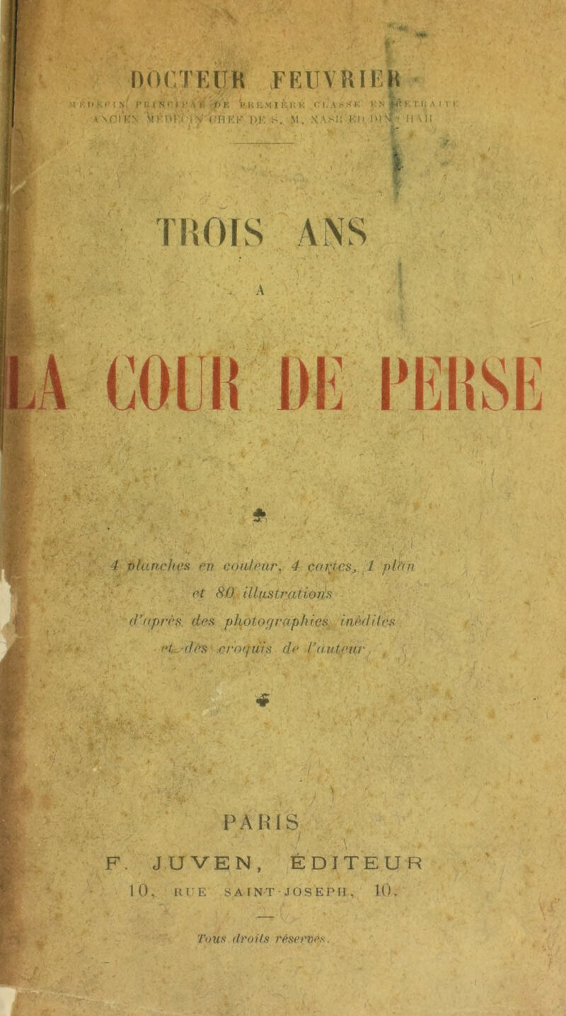 DOr/rKlIH FEUVÎUI’H •I.IIKI'IN l’UlNrU’Si. /)K W K L .M II'. U K fl.A.'rfK l: N JI! l: 1'11 A I T K ixm'ffN Âirnt ' I 'chkk ih: s. m. nasi; kh imni' ii\ii TROIS ANS III 1 - -, i 4 planches en conJmr, 4 cni^ies, 1 plhn - et 80. illustrations d’apres des pliotoffrophies.. inédites eL flés croffùis de l’auteur PARIS F. JUVEN, EDITEUR 10, KIE SA INT-JOSEPH , 10. Tnus droits réservés.