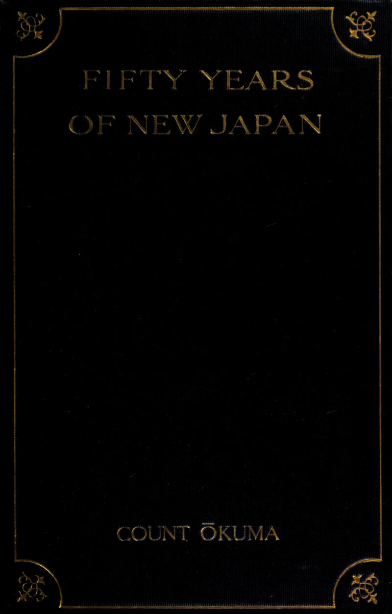 w二-•.ハ ‘FIFTY YEARS _)F NEW JAPAN CGuNT OKUI4A .I' lli*' I Iilllll 11 • • ' 4