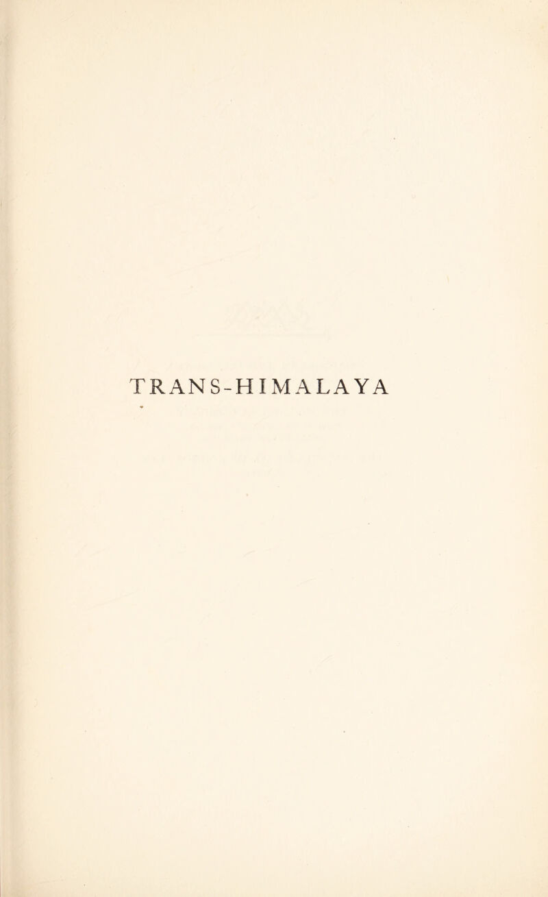 TRANS-HIMALAYA