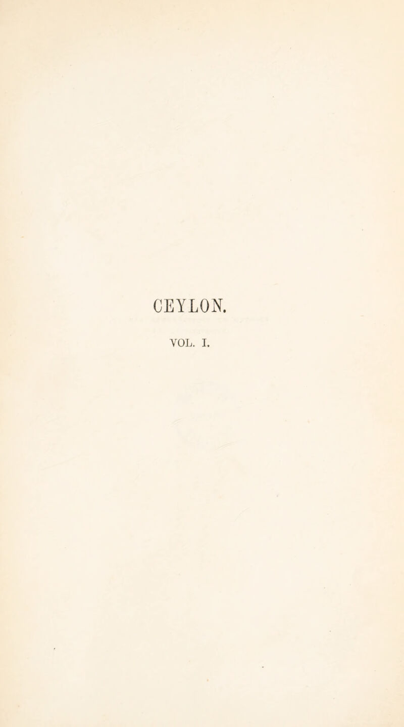 CEYLON, VOL. I.
