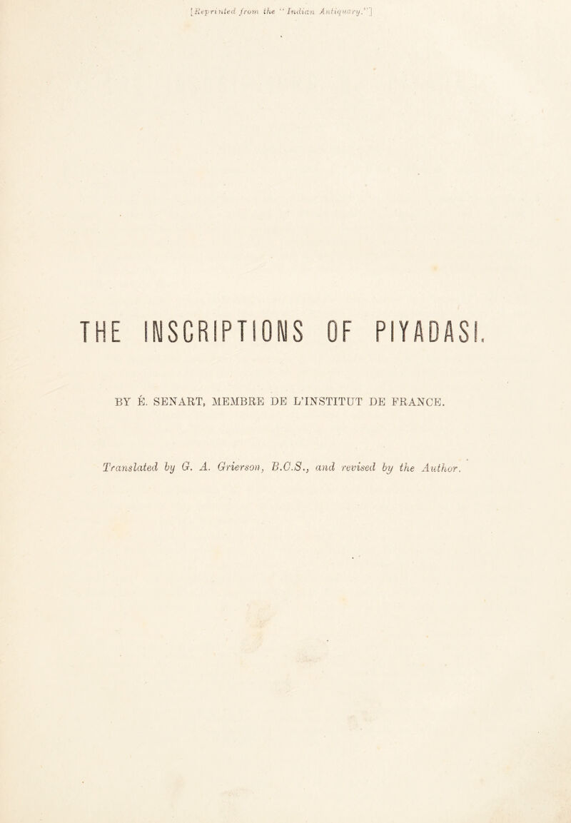 [Kef-riHied from the ‘Indian Aidiqiuirtj.’’'} BY f SEN ART, MEMBRE DE L’INSTITUT DE FRANCE. Translated by G. Â. Grierson, B.G.S., and revised by the Author.