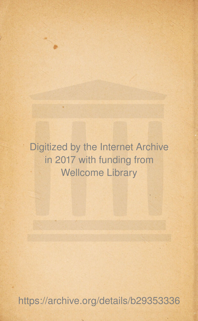 r Digitized by the Internet Archive in 2017 with funding from Wellcome Library https://archive.org/details/b29353336