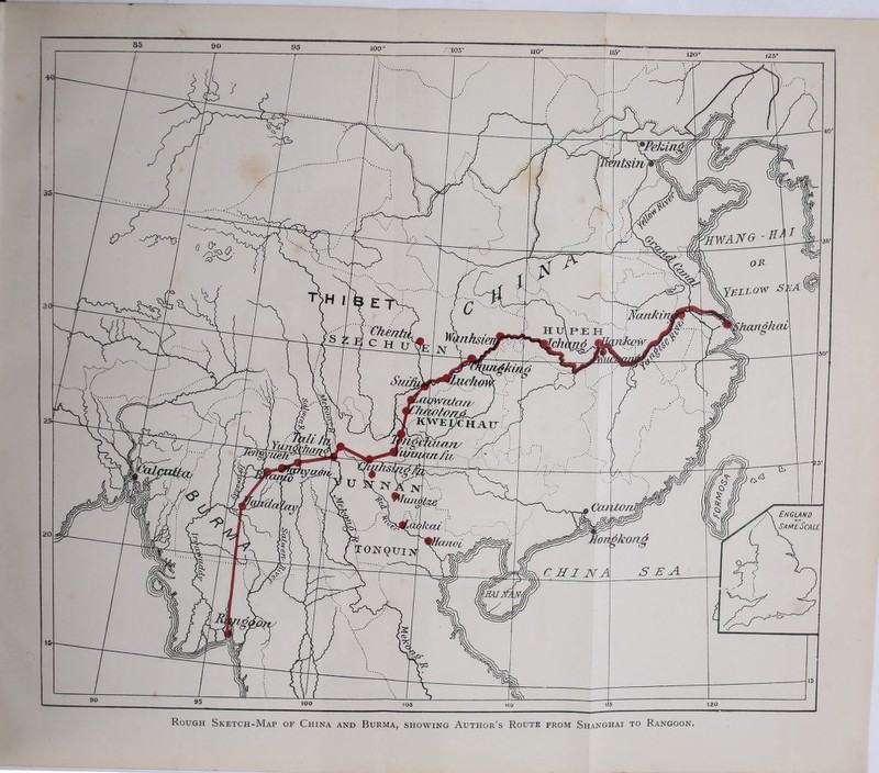 Rough Sketch-Map of China and Burma, showing Author’s Route from Shanghai to Rangoon.