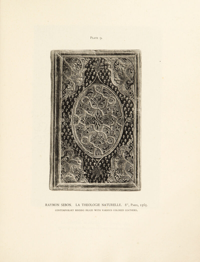 RAYMON SEBON. LA THEOLOGIE NATURELLE. 8°, Paris, 1565. CONTEMPORARY BINDING INLAID WITH VARIOUS COLORED LEATHERS